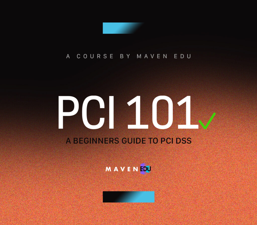 PCI 101: A Beginners Guide to PCI DSS